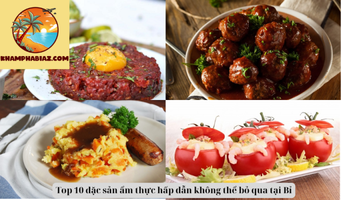 Top 10 đặc sản ẩm thực hấp dẫn không thể bỏ qua tại Bỉ